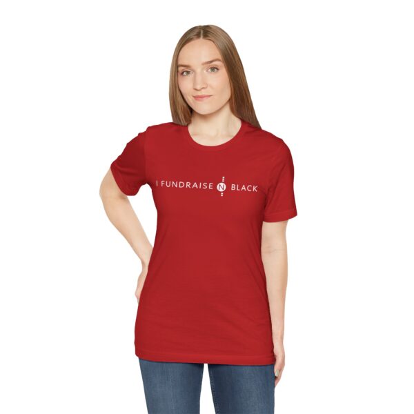 I Fundraise in Black Unisex Short Sleeve Tee