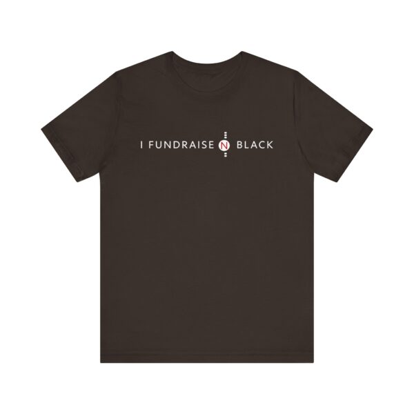 I Fundraise in Black Unisex Short Sleeve Tee