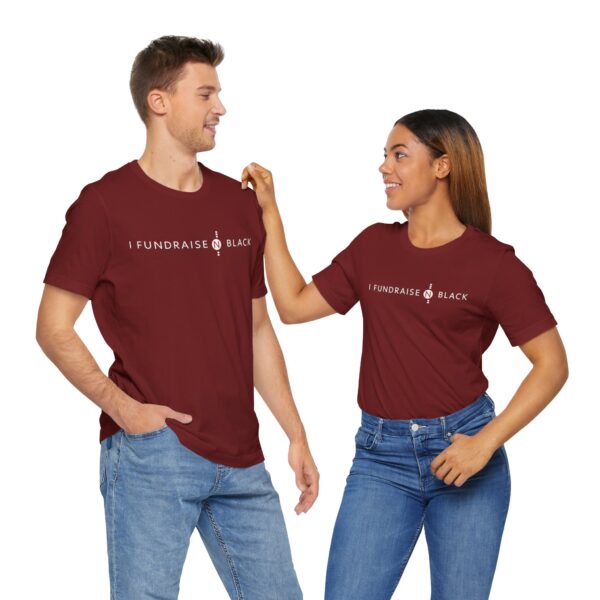 I Fundraise in Black Unisex Short Sleeve Tee