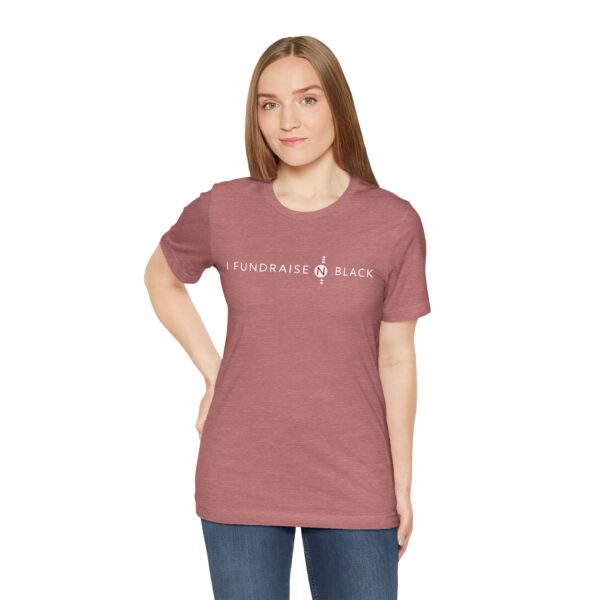 I Fundraise in Black Unisex Short Sleeve Tee
