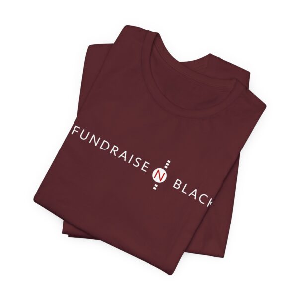 I Fundraise in Black Unisex Short Sleeve Tee