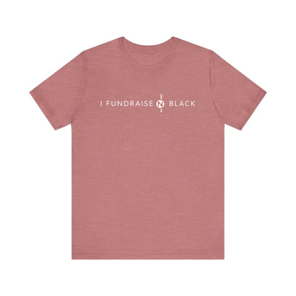 I Fundraise in Black Unisex Short Sleeve Tee