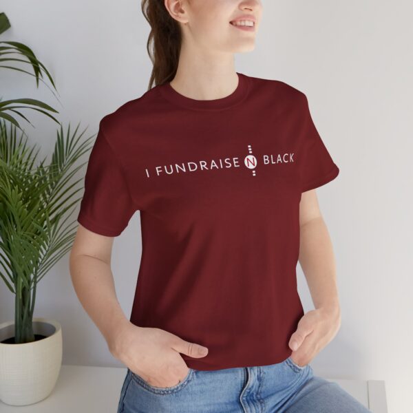 I Fundraise in Black Unisex Short Sleeve Tee