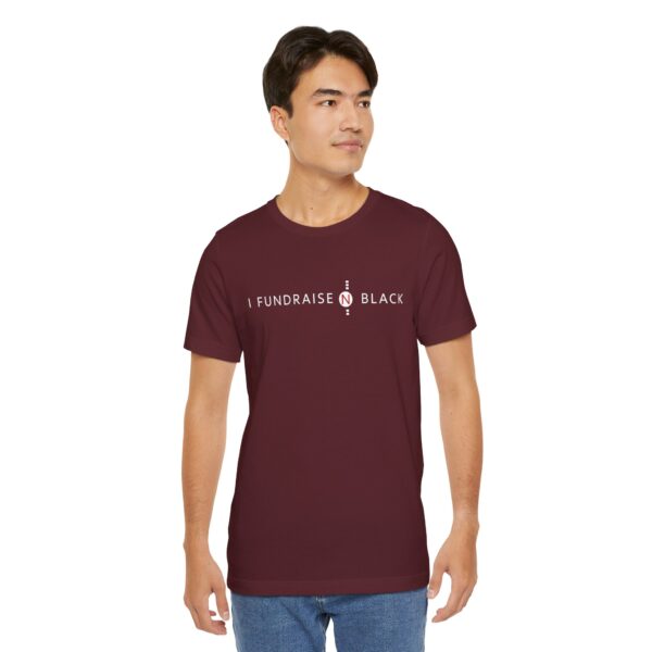 I Fundraise in Black Unisex Short Sleeve Tee