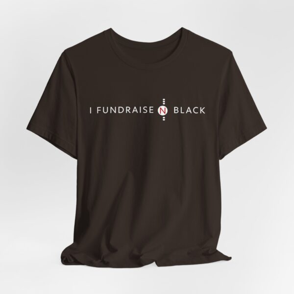 I Fundraise in Black Unisex Short Sleeve Tee