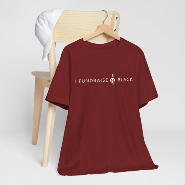 I Fundraise in Black Unisex Short Sleeve Tee