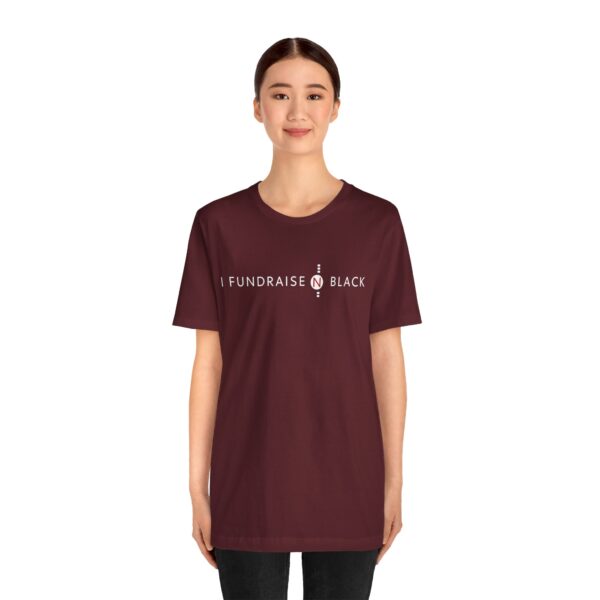 I Fundraise in Black Unisex Short Sleeve Tee