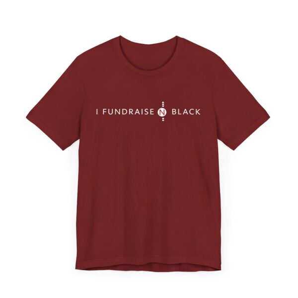 I Fundraise in Black Unisex Short Sleeve Tee