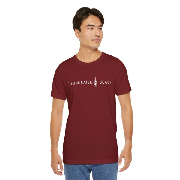 I Fundraise in Black Unisex Short Sleeve Tee