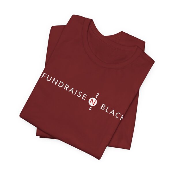 I Fundraise in Black Unisex Short Sleeve Tee