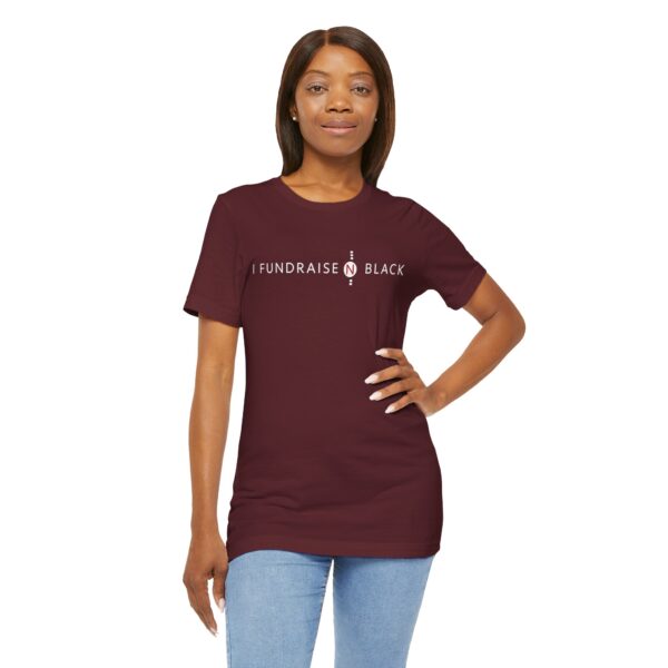I Fundraise in Black Unisex Short Sleeve Tee
