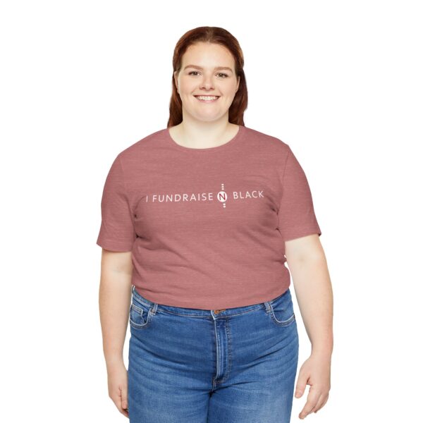 I Fundraise in Black Unisex Short Sleeve Tee