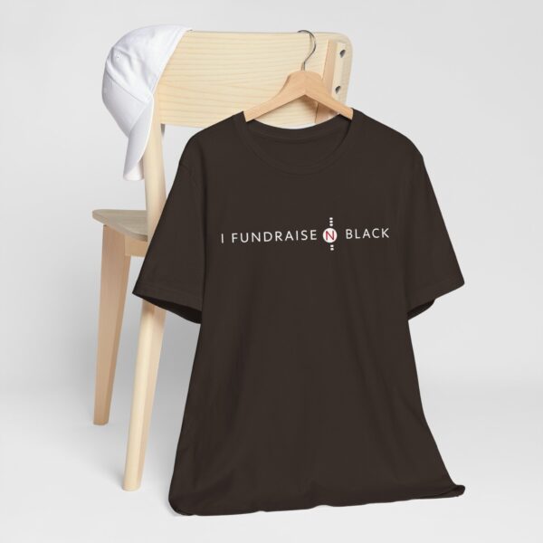I Fundraise in Black Unisex Short Sleeve Tee