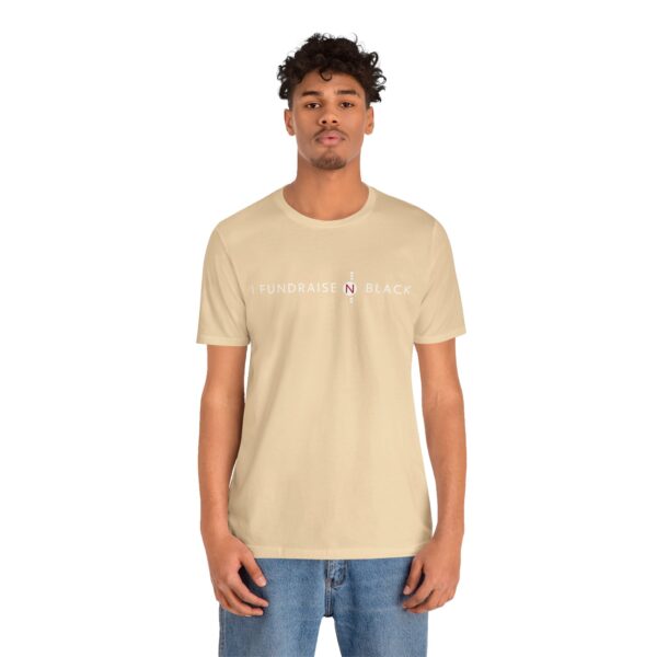 I Fundraise in Black Unisex Short Sleeve Tee