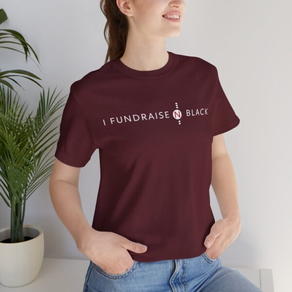 I Fundraise in Black Unisex Short Sleeve Tee