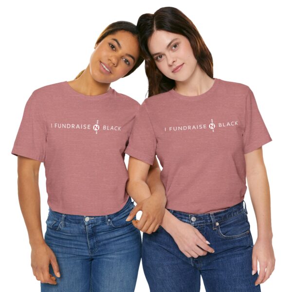 I Fundraise in Black Unisex Short Sleeve Tee