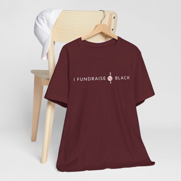 I Fundraise in Black Unisex Short Sleeve Tee