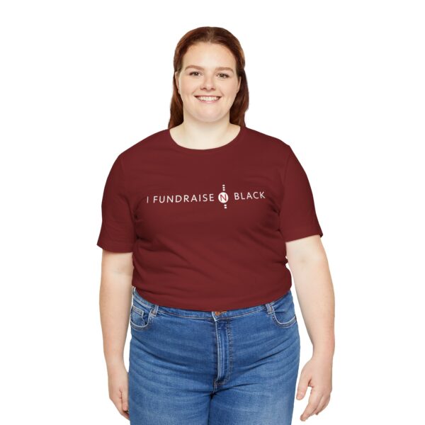 I Fundraise in Black Unisex Short Sleeve Tee