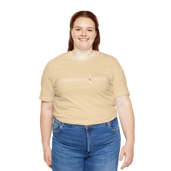 I Fundraise in Black Unisex Short Sleeve Tee
