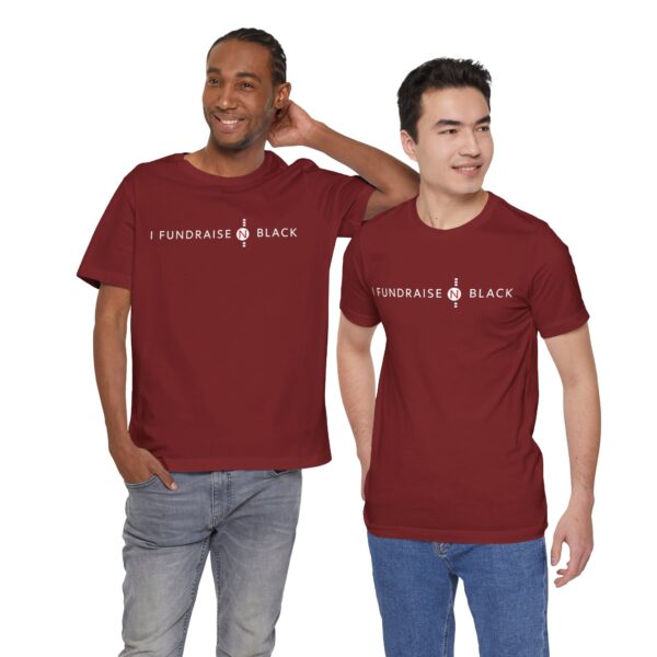 I Fundraise in Black Unisex Short Sleeve Tee