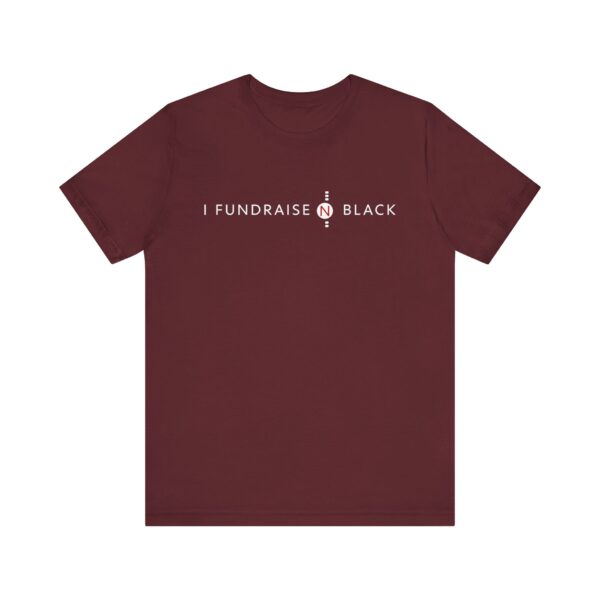 I Fundraise in Black Unisex Short Sleeve Tee