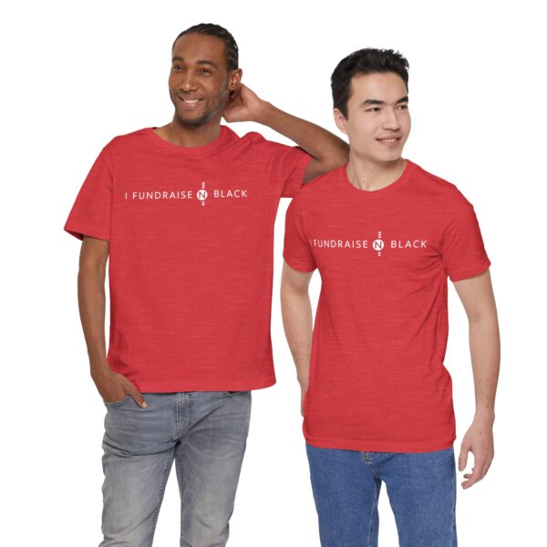 I Fundraise in Black Unisex Short Sleeve Tee