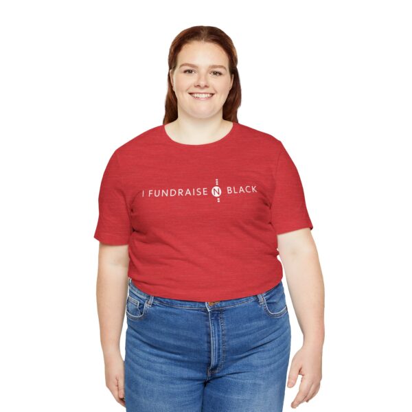 I Fundraise in Black Unisex Short Sleeve Tee