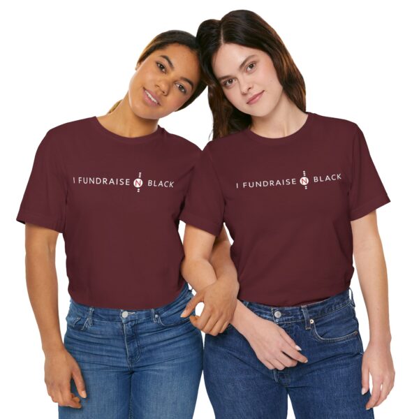 I Fundraise in Black Unisex Short Sleeve Tee
