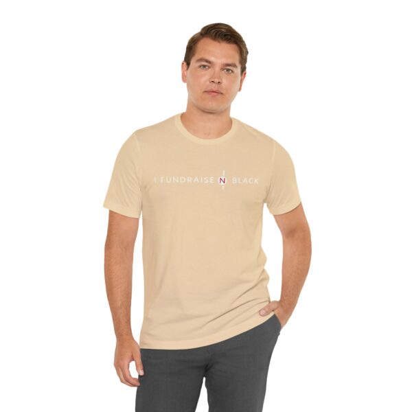I Fundraise in Black Unisex Short Sleeve Tee