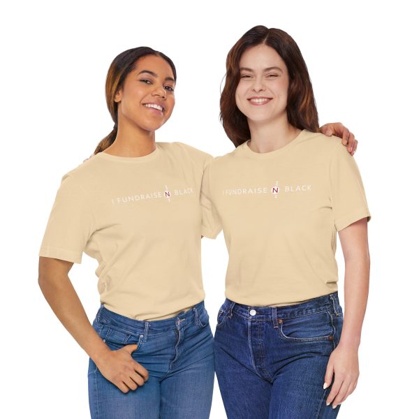 I Fundraise in Black Unisex Short Sleeve Tee