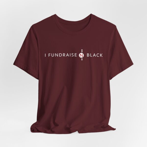 I Fundraise in Black Unisex Short Sleeve Tee